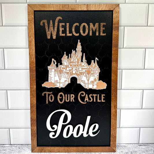 Welcome to our Castle Custom Land Sign