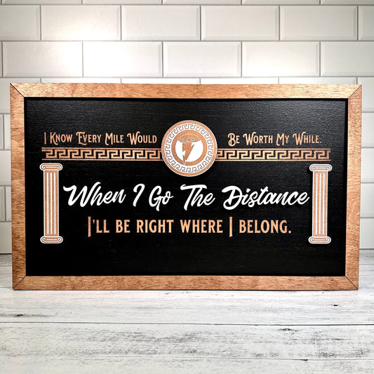 Go The Distance Sign